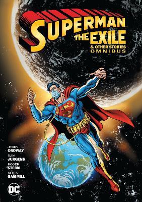Superman: Exile and Other Stories Omnibus - George Perez,Jerry Ordway - cover