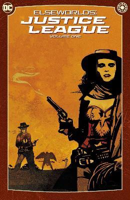 Elseworlds: Justice League Vol. 1 - Adam Warren,Chuck Dixon - cover