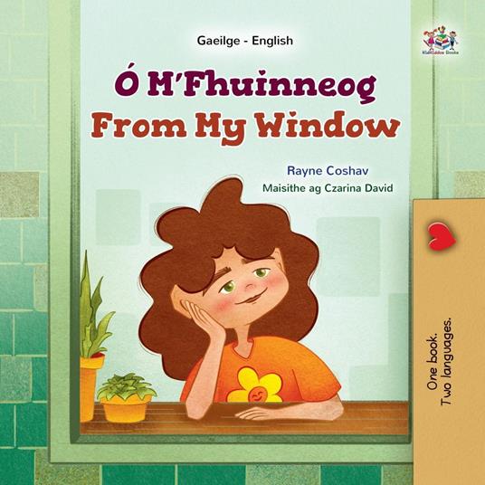 Ó M’Fhuinneog From My Window - KidKiddos Books,Rayne Coshav - ebook