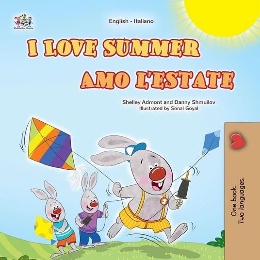 I Love Summer Amo l’estate - Shelley Admont,KidKiddos Books,Danny Shmuilov - ebook