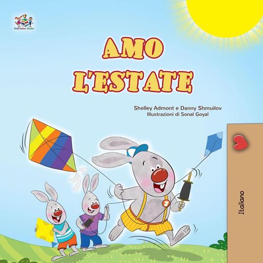 Amo l’estate - Shelley Admont,KidKiddos Books,Danny Shmuilov - ebook