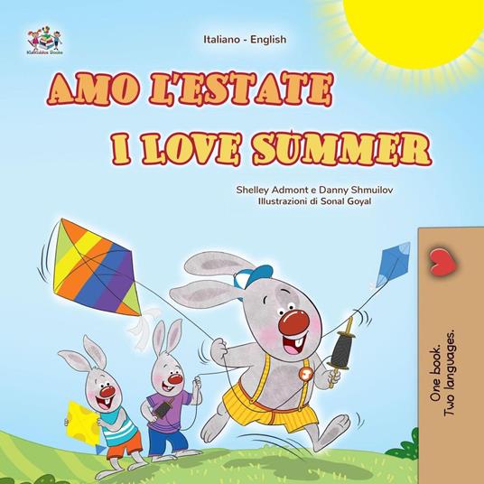 Amo l’estate I Love Summer - Shelley Admont,KidKiddos Books,Danny Shmuilov - ebook