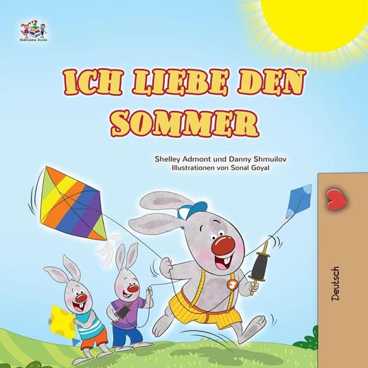 Ich liebe den Sommer - Shelley Admont,KidKiddos Books,Danny Shmuilov - ebook