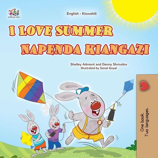 I Love Summer Napenda kiangazi - Shelley Admont,KidKiddos Books,Danny Shmuilov - ebook