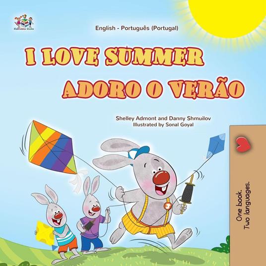 I Love Summer Adoro o Verão - Shelley Admont,KidKiddos Books,Danny Shmuilov - ebook