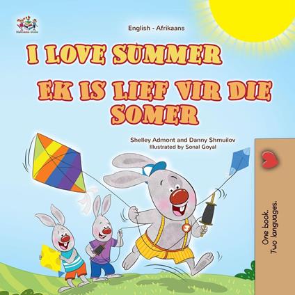 I Love Summer Ek Is Lief Vir Die Somer - Shelley Admont,KidKiddos Books,Danny Shmuilov - ebook
