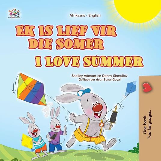 Ek Is Lief Vir Die Somer I Love Summer - Shelley Admont,KidKiddos Books,Danny Shmuilov - ebook