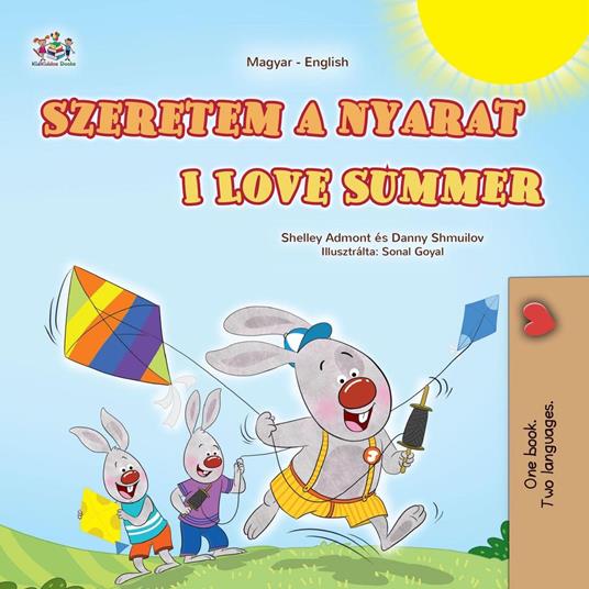 Szeretem a nyarat I Love Summer - Shelley Admont,KidKiddos Books,Danny Shmuilov - ebook