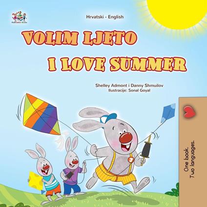 Volim ljeto I Love Summer - Shelley Admont,KidKiddos Books,Danny Shmuilov - ebook