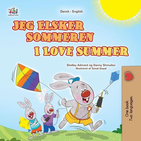 Jeg Elsker Sommeren I Love Summer - Shelley Admont,KidKiddos Books,Danny Shmuilov - ebook