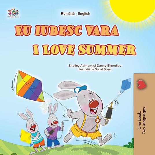 Eu iubesc vara I Love Summer - Shelley Admont,KidKiddos Books,Danny Shmuilov - ebook