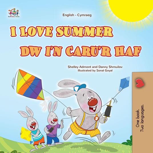 I Love Summer Dw i'n Caru'r Haf - Shelley Admont,KidKiddos Books,Danny Shmuilov - ebook