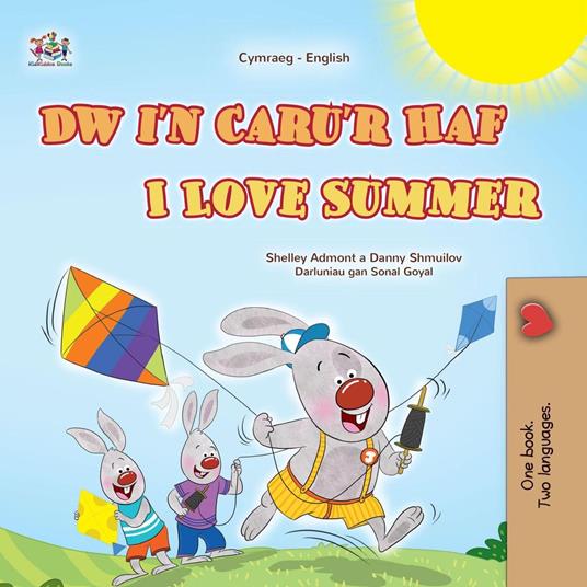 Dw i'n Caru'r Haf I Love Summer - Shelley Admont,KidKiddos Books,Danny Shmuilov - ebook
