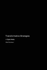 Transformative Strategies: in Digital Media