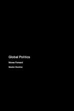 Global Politics: Moves Forward