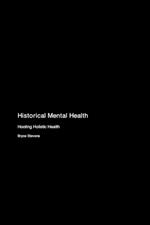 Historical Mental Health: Hooting Holistic Health