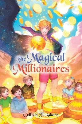 The Magical Millionaires - Colleen T Adams - cover