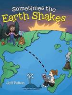 Sometimes the Earth Shakes