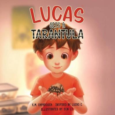 Lucas Gets a Tarantula - K M Capadouca - cover