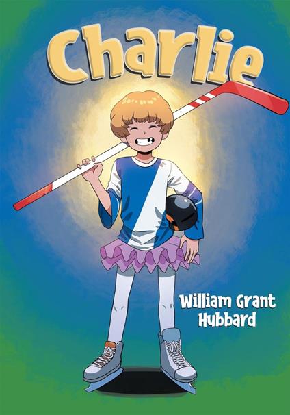 Charlie - William Grant Hubbard - ebook