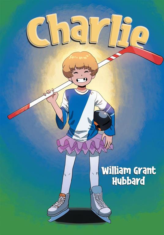 Charlie - William Grant Hubbard - ebook