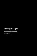 Through the Light: A Biography of Spag Heddy