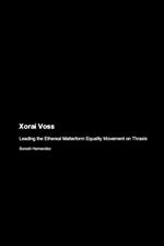Xorai Voss: Leading the Ethereal Matterform Equality Movement on Thraxis