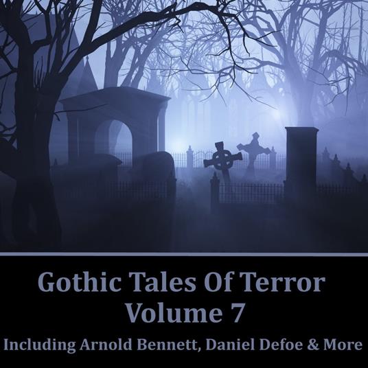 Gothic Tales of Terror Volume 7