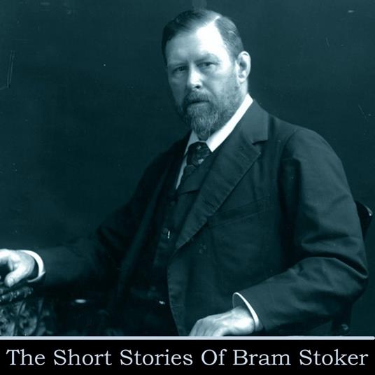 Short Stories of Bram Stoker, The