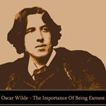 Importance Of Being Earnest, The