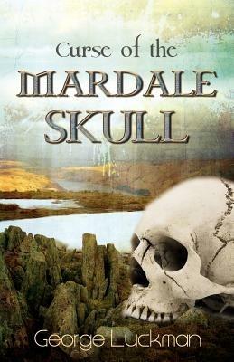 Curse of the Mardale Skull - George Luckman - cover