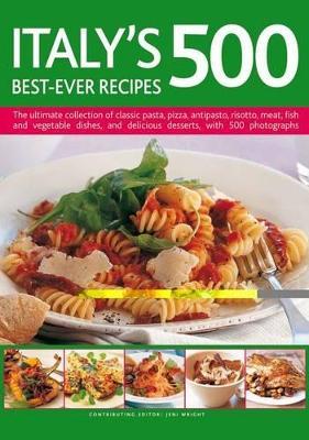 Italy's 500 Best-ever Recipes - Jeni Wright - cover