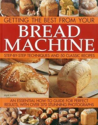 Getting the Best from Your Bread Machine - Jennie Shapter - cover