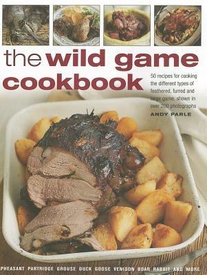 Wild Game Cookbook - Andy Parle - cover