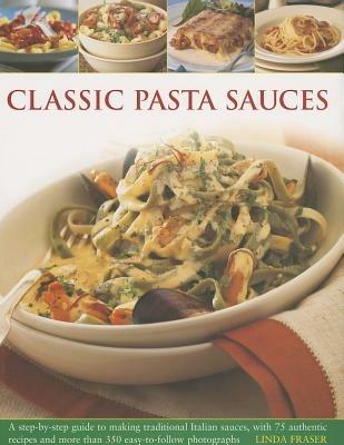 Classic Pasta Sauces - Linda Fraser - cover