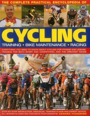 Complete Practical Encyclopedia of Cycling - Pickering Edward - cover