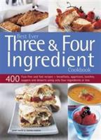 Best Ever Three & Four Ingredient Cookbook - White Jenny - cover