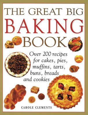 Great Big Baking Book - Clements Carol - cover