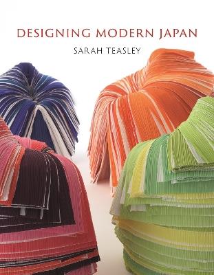 Designing Modern Japan - Sarah Teasley - cover