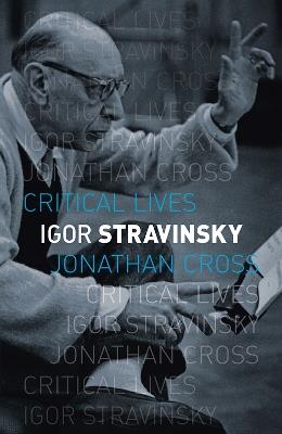 Igor Stravinsky - Jonathan Cross - cover