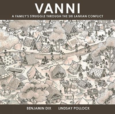 Vanni: A Family's Struggle through the Sri Lankan Conflict - Benjamin Dix - cover