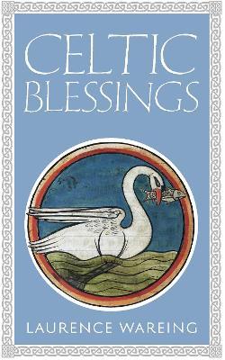 Celtic Blessings - Laurence Wareing - cover