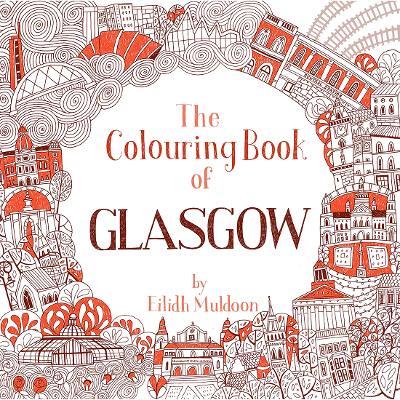 The Colouring Book of Glasgow - Eilidh Muldoon - cover