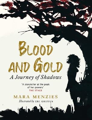 Blood and Gold: A Journey of Shadows - Mara Menzies - cover