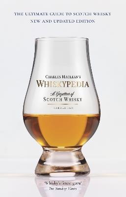 Whiskypedia (New and Updated Edition): A Gazetteer of Scotch Whisky - Charles MacLean - cover