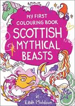 My First Colouring Book: Scottish Mythical Beasts
