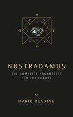 Nostradamus: The Complete Prophecies for The Future (Sunday Times No. 1 Bestseller)