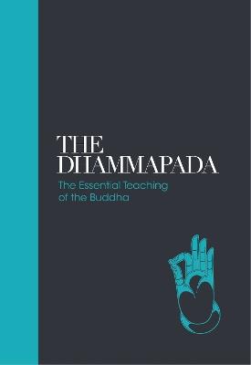 The Dhammapada: The Essential Teachings of the Buddha - Max Muller - cover