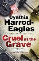 Cruel as the Grave - Cynthia Harrod-Eagles - cover