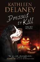 Dressed to Kill - Kathleen Delaney - cover